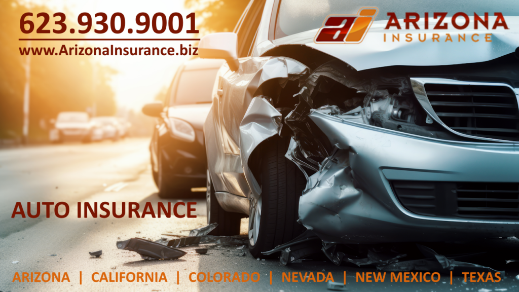 Auto Accident Insurance Car Insurance in Arizona, Nevada, Colorado, California, New Mexico, and Texas