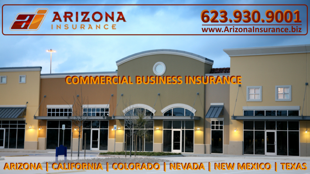Glendale, Phoenix, Scottsdale Arizona Commercial Business Insurance