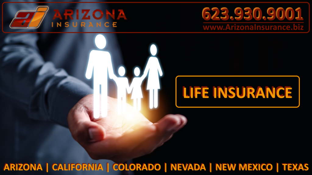 Life Insurance services and life insurance broker in Glendale, Phoenix, Scottsdale, Arizona, Nevada, Colorado, California, New Mexico, Texas
