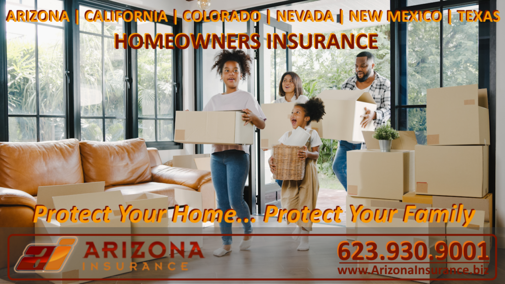 Glendale and Phoenix Arizona Homeowners Insurance and Home Insurance Policy