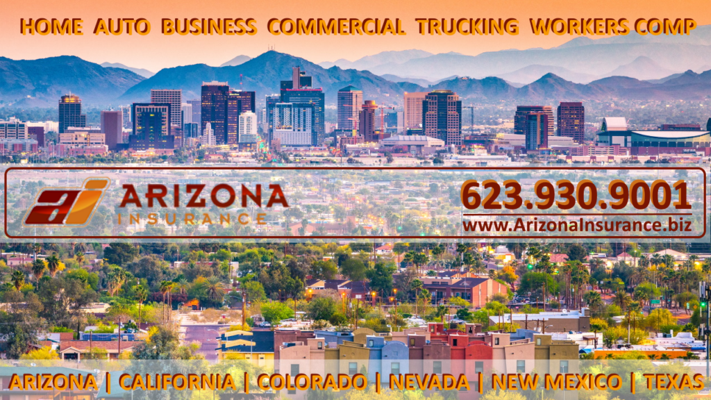 Phoenix Arizona Insurance auto home boat RV business liability commercial trucking workers comp insurance