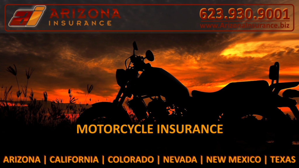 Motorcycle Insurance in Gleandale, Phoenis, Scottsdale, Arizona, Nevada, Colorado, California, New Mexico, Texas