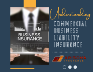 Understanding the Importance of Commercial Business Liability Insurance