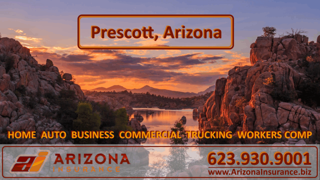 Prescott, Arizona Insurance at Arizona Insurance Company Home Auto Business Trucking Insurance Prescott, Arizona
