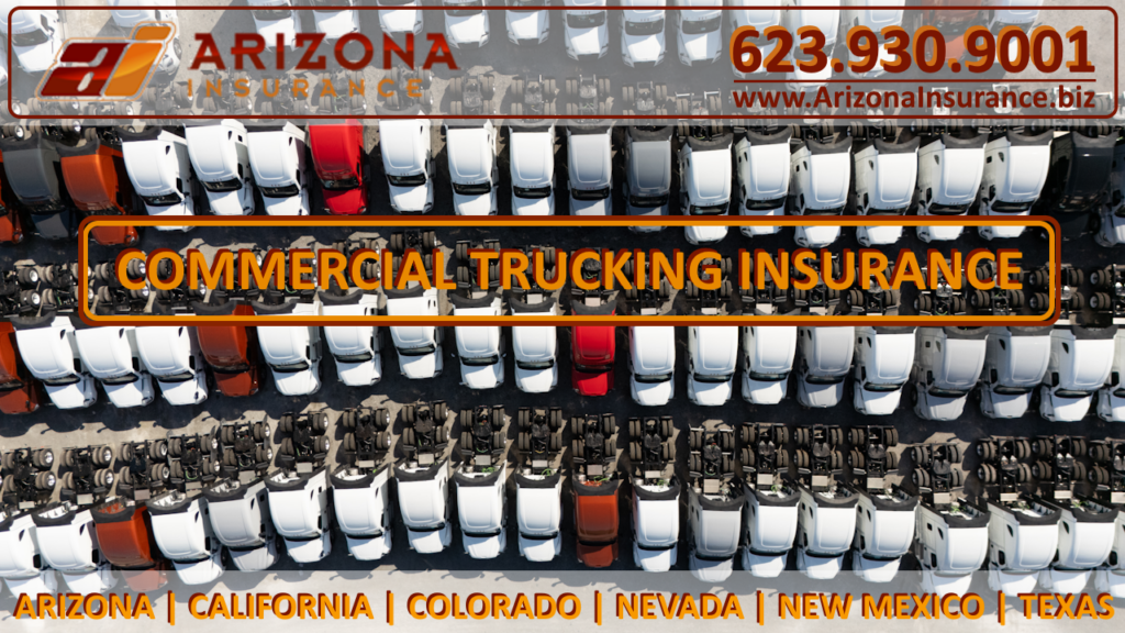 Arizona Insurance Phoenix, Arizona Commercial Trucking and Business Insurance