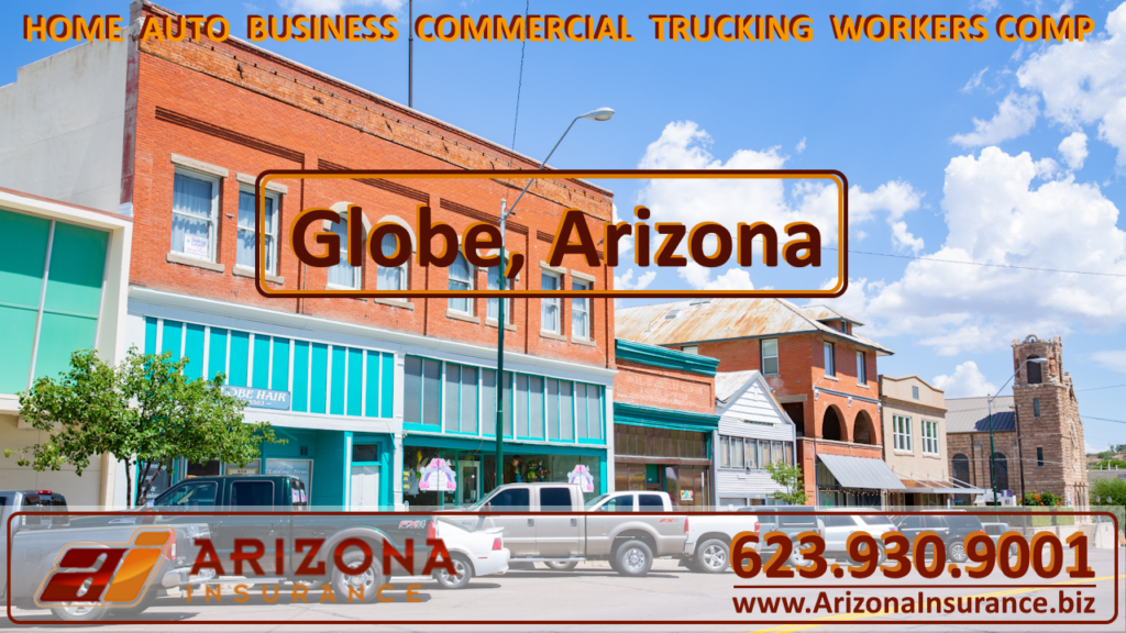 Globe, Arizona Home, Auto and Commercial Business Insurance