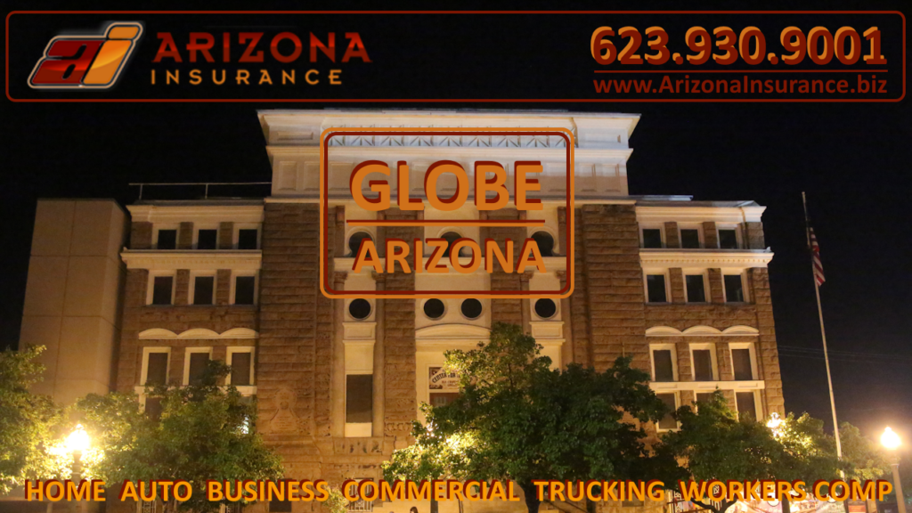 Arizona Insurance Globe, and Gila County, Arizona Insurance Services for Auto, Homeowners, and Business Insurance