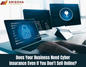 Does Your Business Need Cyber Insurance Even If You Don't Sell Online?