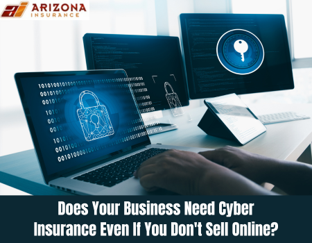 Does Your Business Need Cyber Insurance Even If You Don't Sell Online?